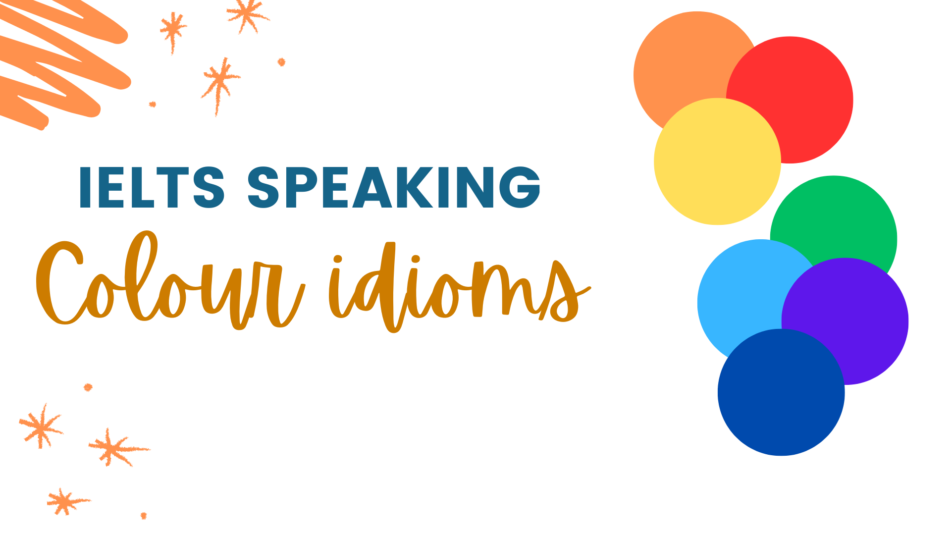 IELTS SPEAKING: COLOUR IDIOMS