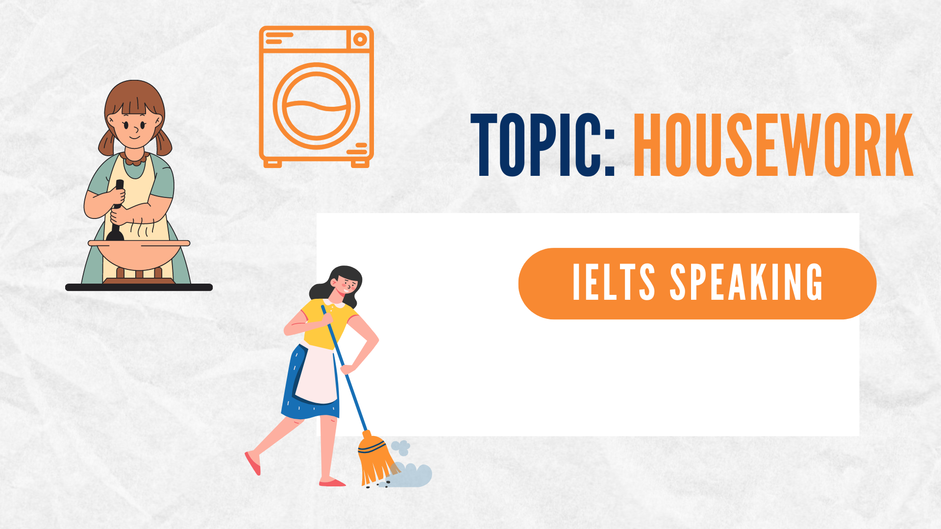 IELTS Speaking Part 1: Housework