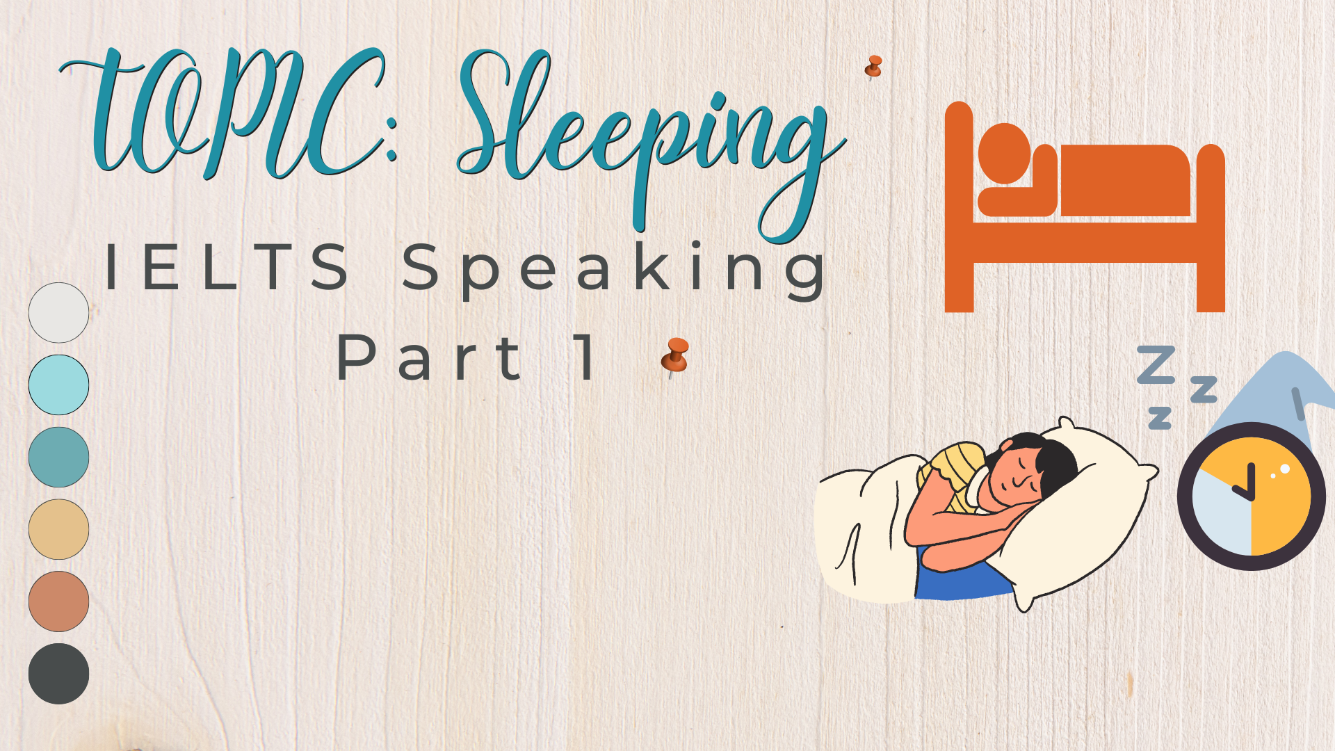 IELTS Speaking Part 1: Sleeping