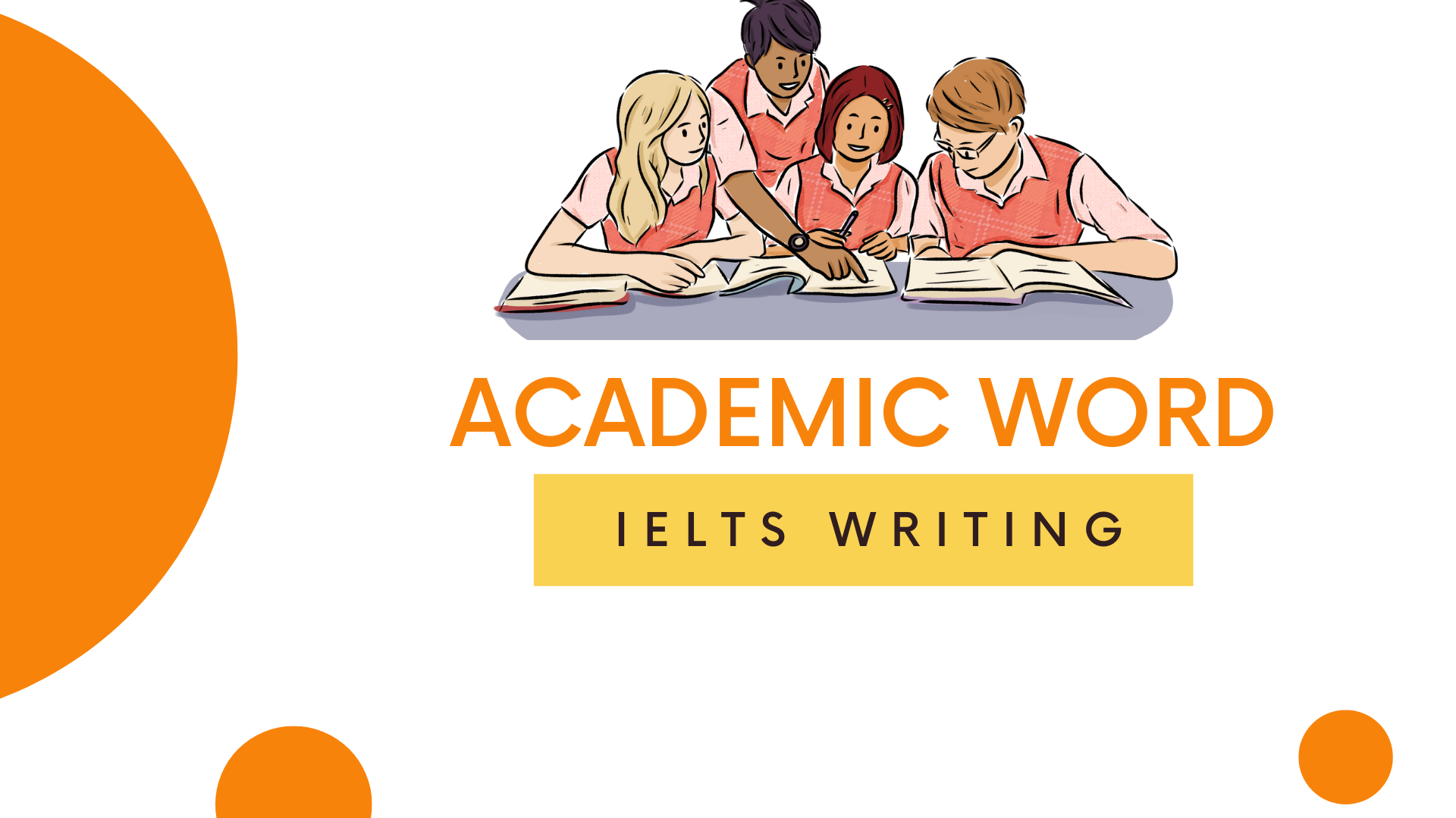 DÙNG ACADEMIC WORDS TRONG IELTS WRITING