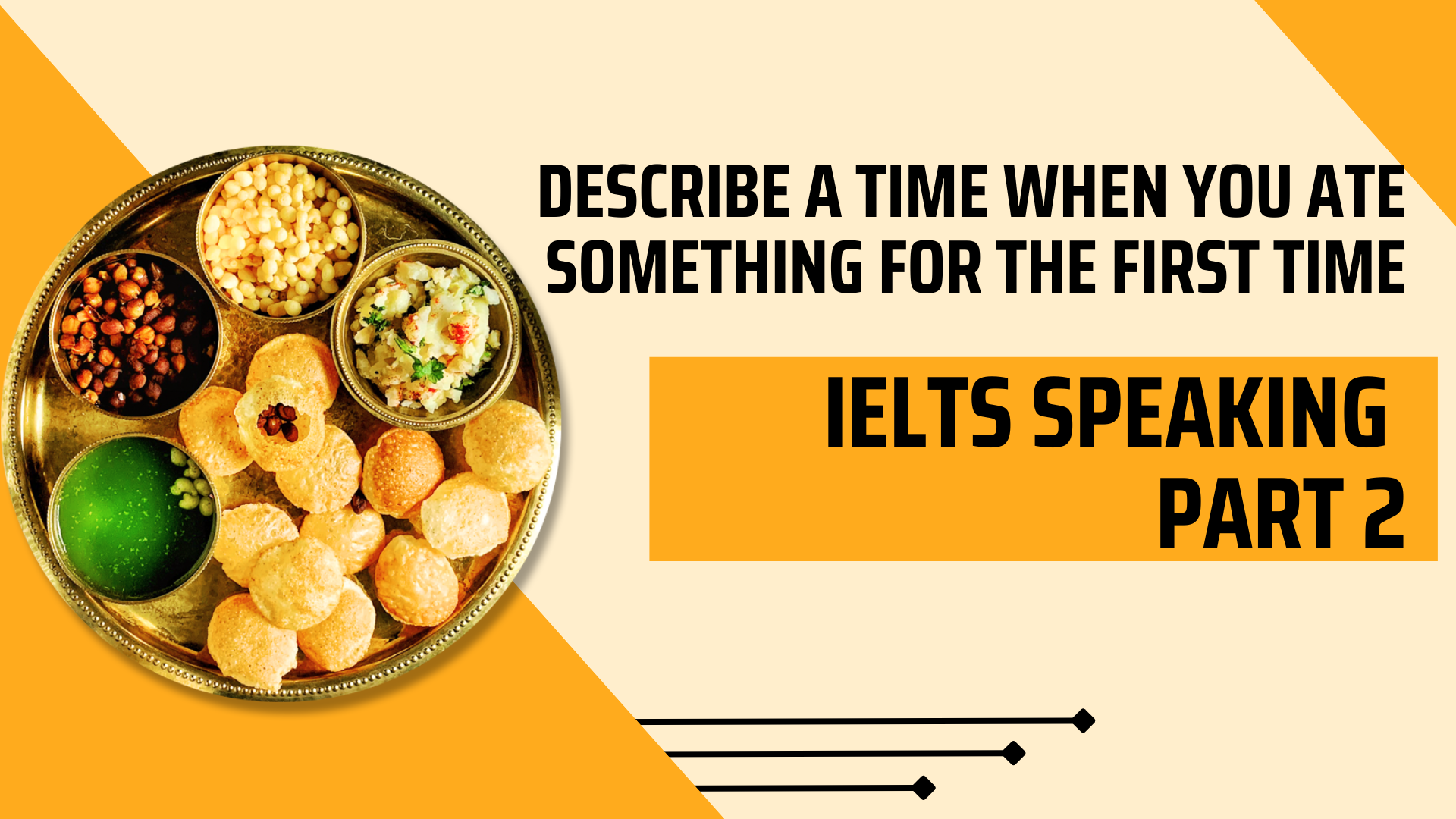IELTS SPEAKING PART 2: Describe a time when you ate something for the first time