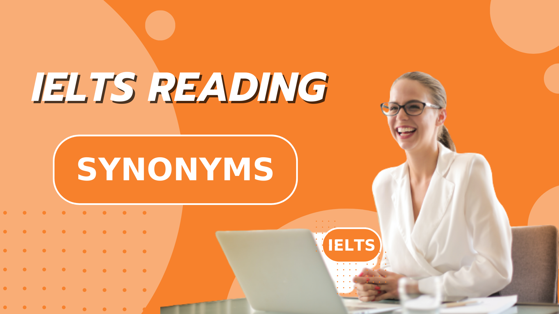 SYNONYMS trong bài CAMBRIDGE IELTS 9 – Test 2 – Passage 1