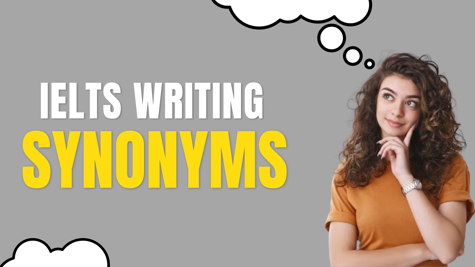 Các cụm từ đồng nghĩa dùng để Paraphrase trong IELTS Writing Task 2 (Phần 2)