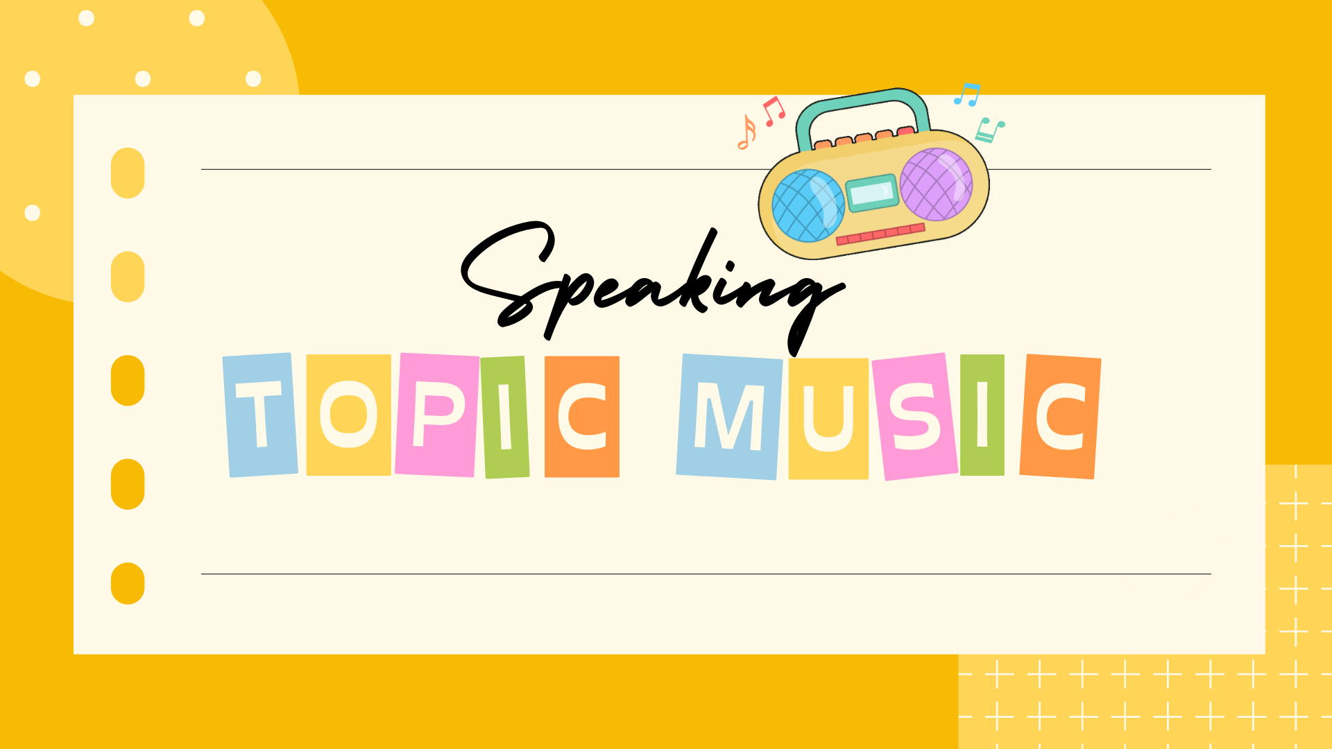 TOPIC: MUSIC | Từ vựng và ideas IELTS Speaking Part 1