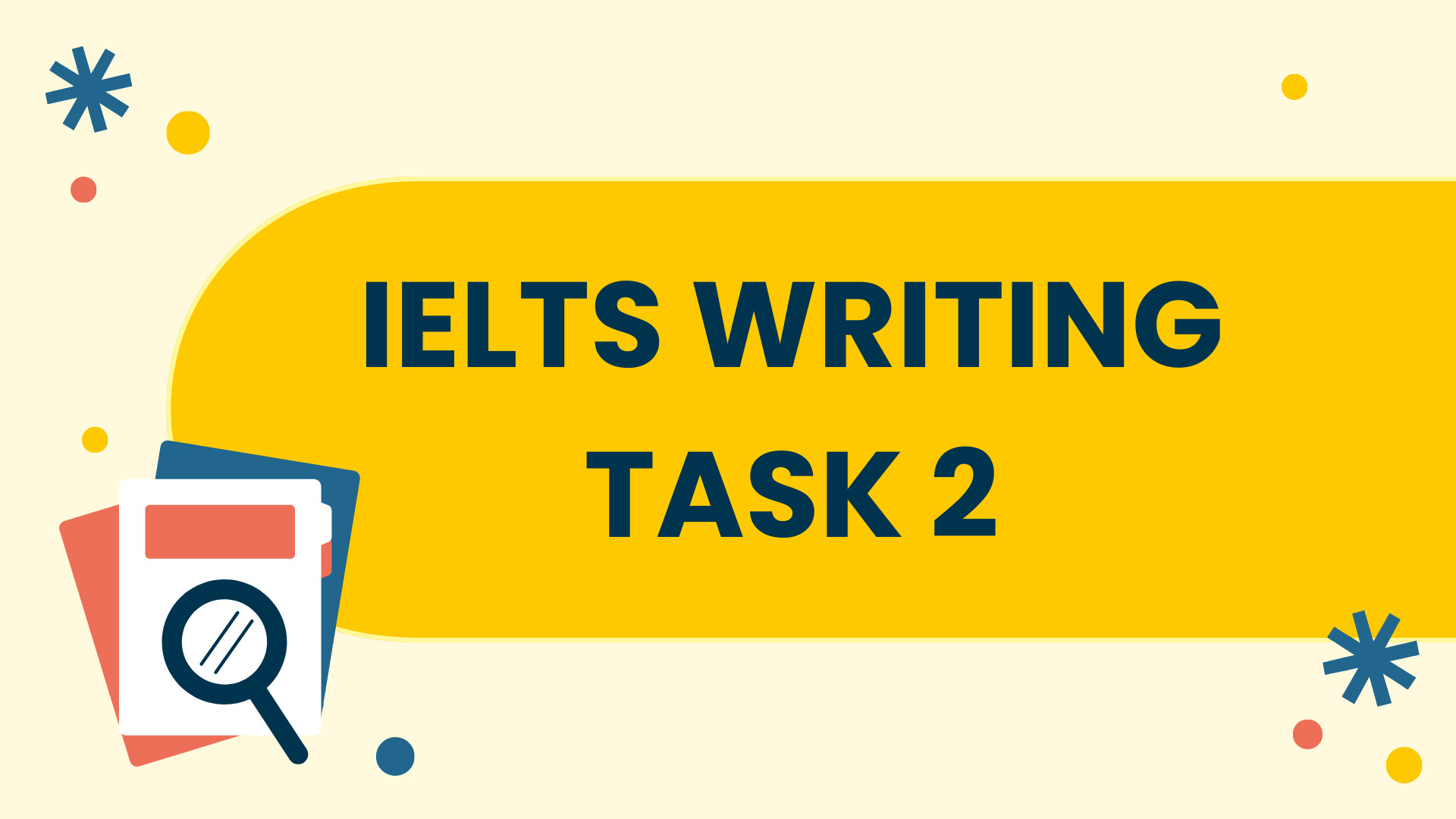 Các cụm từ đồng nghĩa dùng để Paraphrase trong IELTS Writing Task 2 (Phần 7)